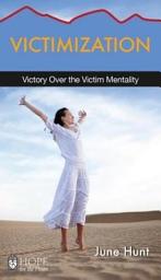 Icon image Victimization: Victory over the Victim Mentality