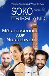 Icon image SOKO FRIESLAND – Mörderschule auf Norderney – Ein Küsten-Krimi
