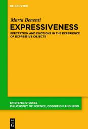 Icon image Expressiveness: Perception and Emotions in the Experience of Expressive Objects