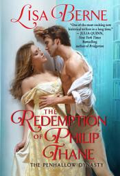 Icon image The Redemption of Philip Thane: The Penhallow Dynasty