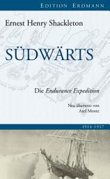 Icon image Südwärts: Die Endurance Expedition, Ausgabe 2