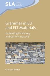 Icon image Grammar in ELT and ELT Materials: Evaluating its History and Current Practice