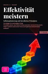Icon image Effektivität meistern: Selbstoptimierung mit bewährten Prinzipien