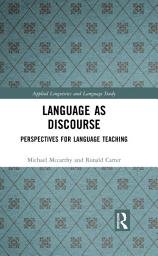 Icon image Language as Discourse: Perspectives for Language Teaching