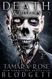 Icon image Death Whispers: A FREE Necromancer Prodigy • Government Manipulation • Fatal Attraction - Book 2