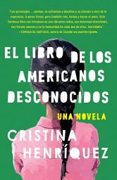 Icon image El libro de los americanos desconocidos