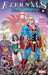 Icon image Eternals By Jack Kirby: Cosmic Origins