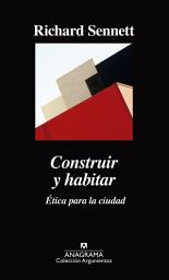 Icon image Construir y habitar: Ética para la ciudad