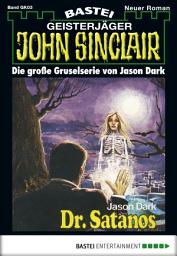Icon image John Sinclair Gespensterkrimi - Folge 03: Dr. Satanos