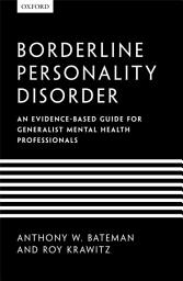 Icon image Borderline Personality Disorder: An evidence-based guide for generalist mental health professionals