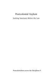 Icon image Postcolonial Asylum: Seeking Sanctuary Before the Law