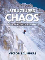 Icon image Structured Chaos: The unusual life of a climber