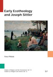 Icon image Early Ecotheology and Joseph Sittler