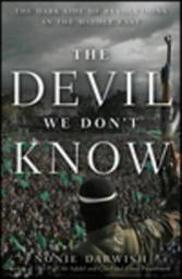 Icon image The Devil We Don't Know: The Dark Side of Revolutions in the Middle East