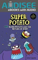 Icon image Super Potato and the Return of Zort: Book 11