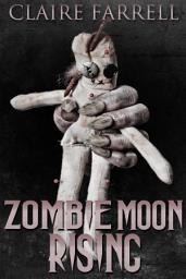 Icon image Zombie Moon Rising: A Peter Brannigan Novella