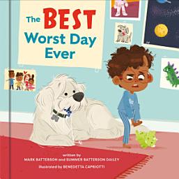 Icon image The Best Worst Day Ever: A Picture Book
