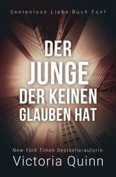 Icon image Der Junge, der keinen Glauben hat