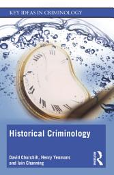 Icon image Historical Criminology