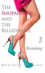 Icon image The Shopaholic and the Billionaire 2: Runaway