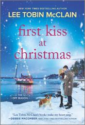 Icon image First Kiss at Christmas: A Holiday Romance Novel