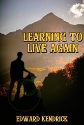 Icon image Learning to Live Again