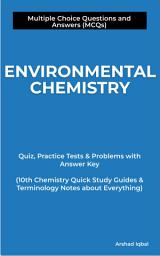 Icon image Environmental Chemistry MCQ (Multiple Choice Questions): Quiz Questions & Practice Tests with Answers PDF (Class 10 Chemistry MCQs, Notes & Study Guide)