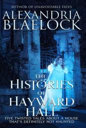 Icon image The Histories of Hayward Hall