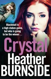 Icon image Crystal: An addictive and gripping gangland crime novel