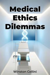 Icon image Medical Ethics Dilemmas