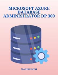 Icon image Microsoft Azure Database Administrator DP 300