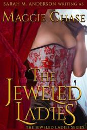 Icon image The Jeweled Ladies: The Complete Series