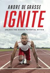 Icon image Ignite: Unlock the Hidden Potential Within