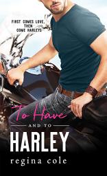 Icon image To Have and to Harley