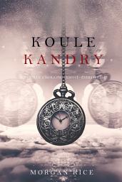 Icon image Koule Kandry (Oliver Blue a Škola pro Vidoucí—Kniha druhá)
