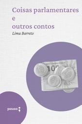 Icon image Coisas parlamentares e outros contos