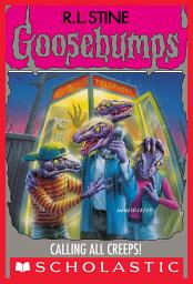 Icon image Calling All Creeps (Goosebumps #50)