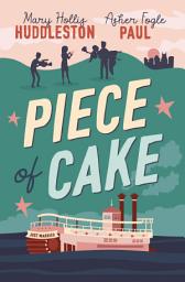 Icon image Piece of Cake: A Novel