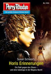 Icon image Perry Rhodan 3154: Horis Erinnerungen: Perry Rhodan-Zyklus "Chaotarchen"