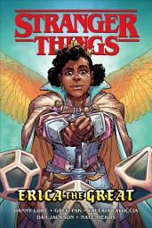 Icon image Stranger Things: Erica the Great (Graphic Novel)