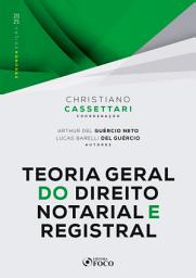 Icon image Teoria Geral do Direito Notarial e Registral - 2a Ed - 2025: Edição 2
