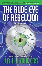 Icon image The Rude Eye of Rebellion