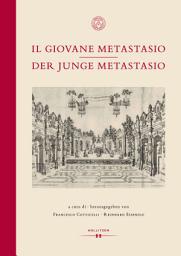Icon image Il giovane Metastasio | Der junge Metastasio