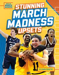Icon image Stunning March Madness Upsets