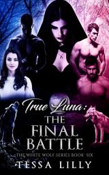Icon image True Luna: The Final Battle