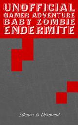 Icon image Silence is Diamond: Unofficial Minecraft Story
