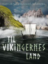 Icon image Til vikingernes land: Bind 1