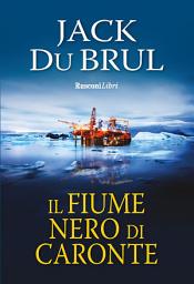 Icon image Il fiume nero di Caronte