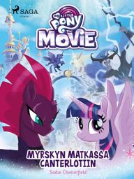 Icon image My Little Pony – Myrskyn matkassa Canterlotiin