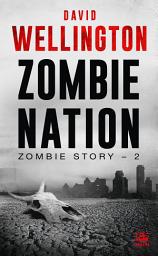 Icon image Zombie Story, T2 : Zombie Nation